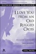 I Love You from an Old Rugged Cross